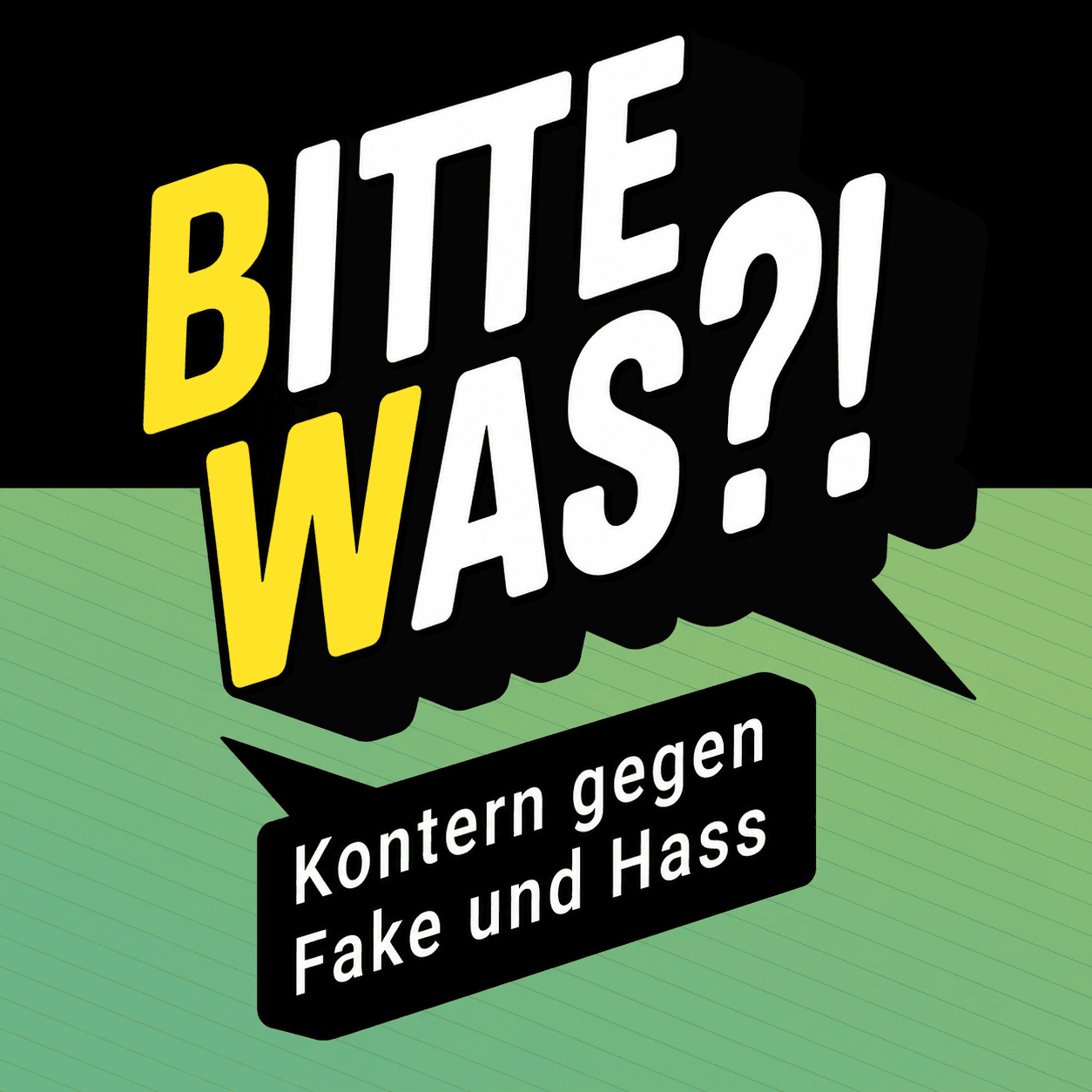Grafik mit Text 'BITTE WAS?! Kontern gegen Fake & Hass'.