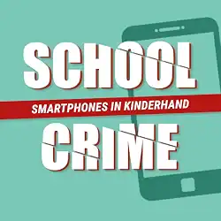 Schul- und Smartphone-Kriminalität, Kinder im Fokus.